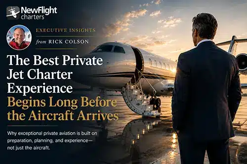 Rick Colson explains how planning creates the best San Diego private jet charter experience before takeoff.